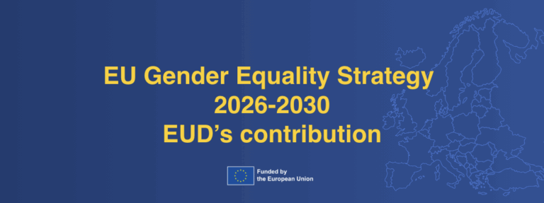 Blue graphic with yellow text reading "EU Gender Equality Strategy 2026-2030 EUD’s contribution" and an outline of Europe; EU funding logo at the bottom.