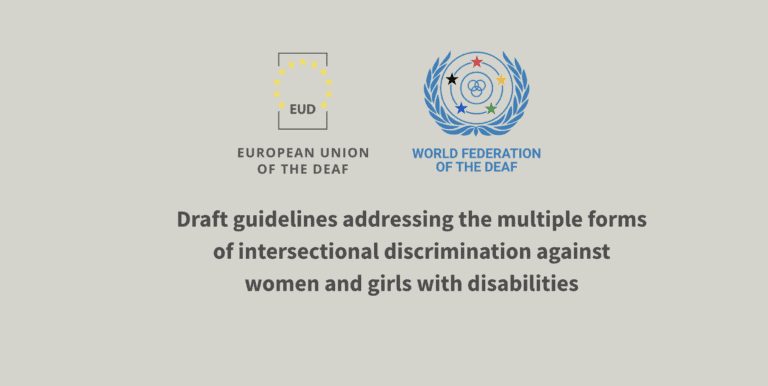 Logos of the European Union of the Deaf and World Federation of the Deaf above text about draft guidelines on intersectional discrimination against women and girls with disabilities.